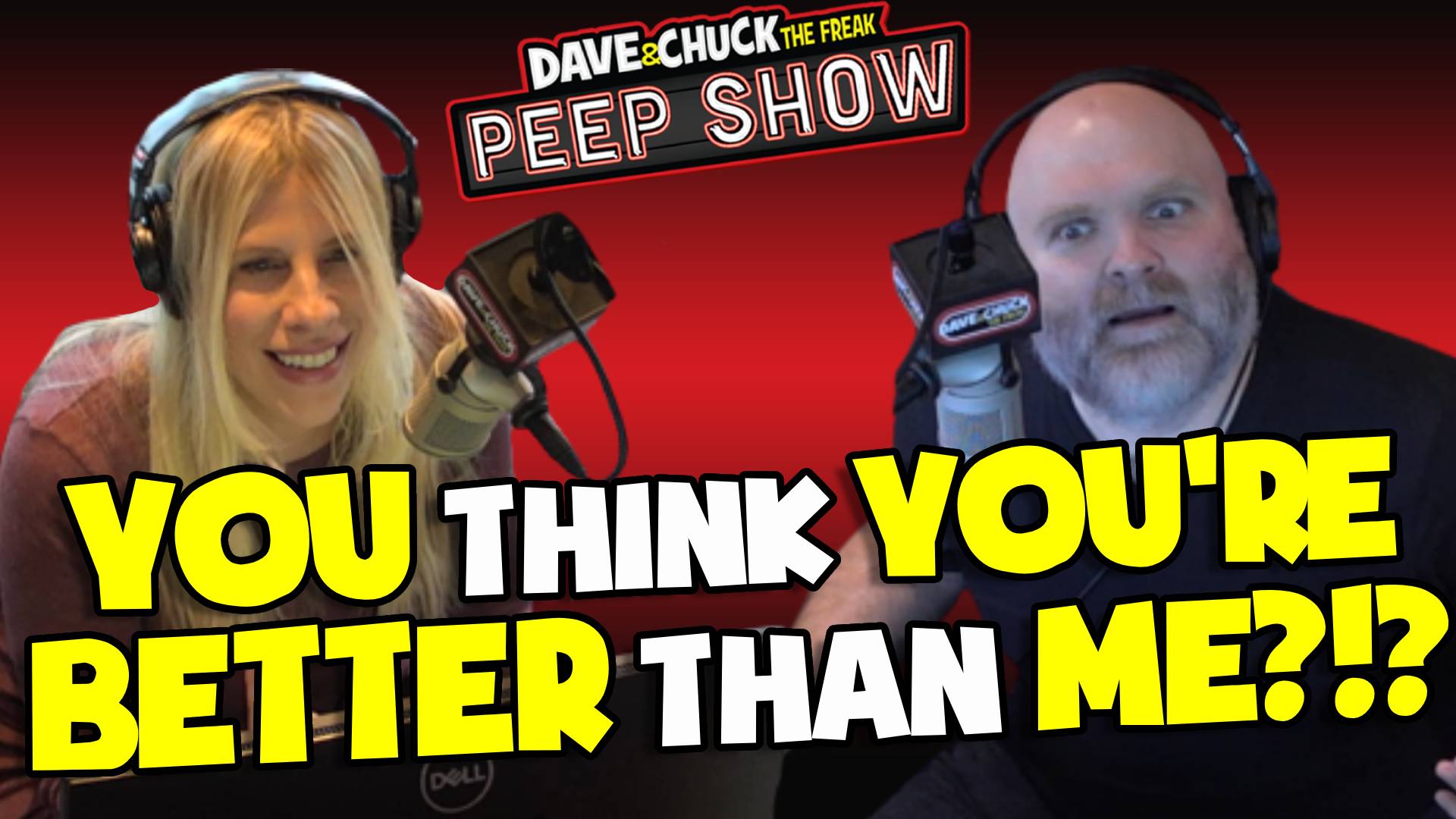 You Think Youre Better Than Me Dave And Chuck The Freak 8780